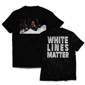 White Lines Matter T-Shirt